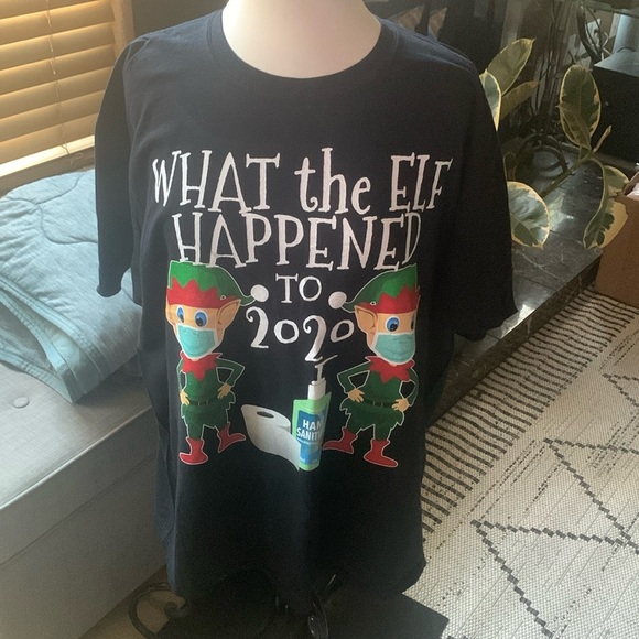 Gently Loved What the ELF Happened to 2020 T-Shirt by Gildan - Picture 1 of 6